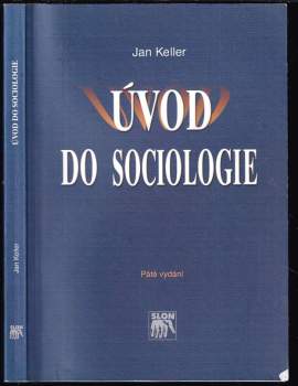 Úvod do sociologie - Jan Keller (2008, Sociologické nakladatelství) - ID: 2180951