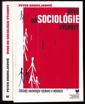 Úvod do sociológie výchovy : základy sociológie výchovy a mládeže