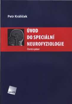 Petr Králíček: Úvod do speciální neurofyziologie