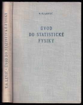 Veniamin Grigor'jevič Levič: Úvod do statistické fysiky