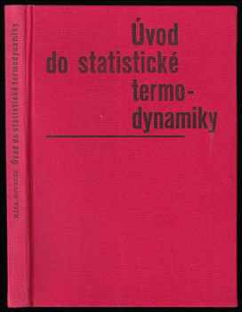 Úvod do statistické termodynamiky - Eduard Hála, Tomáš Boublík (1969, Academia) - ID: 491426