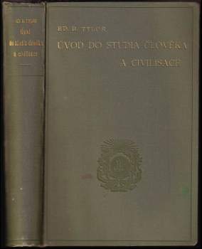 Edward Burnett Tylor: Úvod do studia člověka a civilisace
