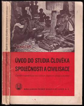 Josef Voráček: Úvod do studia člověka, společnosti a civilisace