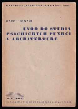 Karel Honzík: Úvod do studia psychických funkcí v architektuře