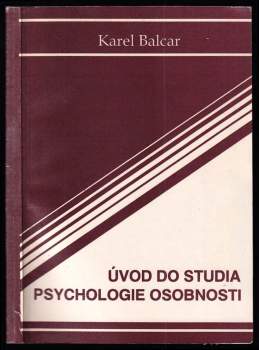 Karel Balcar: Úvod do studia psychologie osobnosti