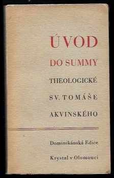 Emilian Soukup: Úvod do Summy Theologické sv. Tomáše Akvinského