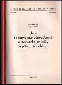 Úvod do teorie pravděpodobnosti, matematické statistiky a příbuzných oblastí