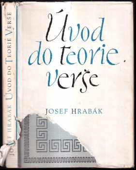 Úvod do teorie verše - Josef Hrabák (1964, Státní pedagogické nakladatelství) - ID: 146245
