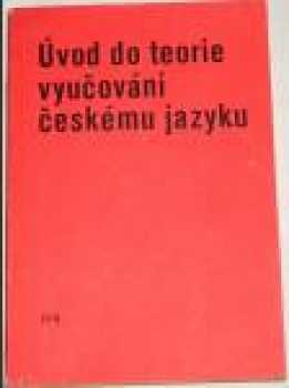 Úvod do teorie vyučování českému jazyku