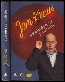 Jan Kraus: Uvolněte se, podruhé--