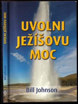 Uvolni Ježíšovu moc