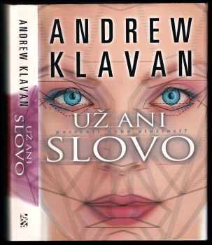 Andrew Klavan: Už ani slovo