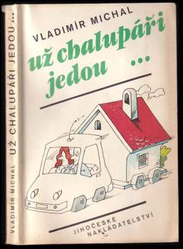 Vladimír Michal: Už chalupáři jedou
