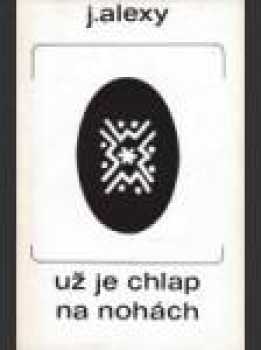 Už je chlap na nohách