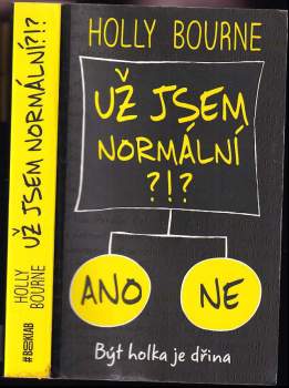 Holly Bourne: Už jsem normální?!?