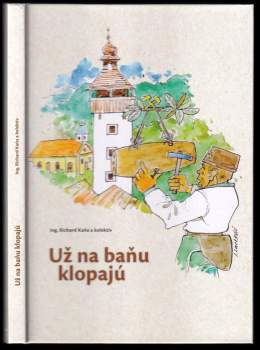 Už na baňu klopajú