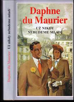 Už nikdy nebudeme mladí - Daphne Du Maurier (1999, Dialog) - ID: 553833