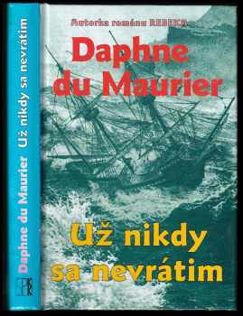 Daphne Du Maurier: Už nikdy sa nevrátim