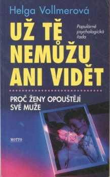 Helga Vollmer: Už tě nemůžu ani vidět