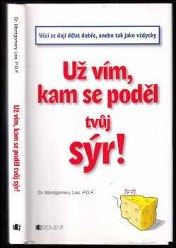 Už vím, kam se poděl tvůj sýr!