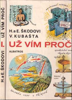 Už vím proč I. : 8 - pro čtenáře od 8 let - Eduard Škoda, Helena Škodová (1987, Albatros) - ID: 791334