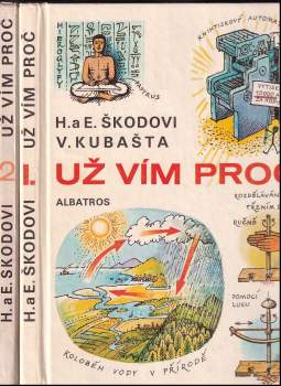 Už vím proč : Díl 1-2 : pro čtenáře od 8 let - Helena Škodová, Eduard Škoda, Eduard Škoda, Helena Škodová, Eduard Škoda, Helena Škodová (1987, Albatros) - ID: 828139