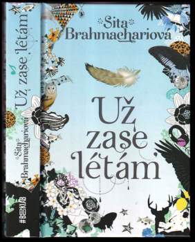 Sita Brahmachari: Už zase létám