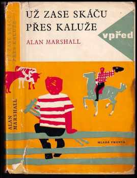 Alan Marshall: Už zase skáču přes kaluže