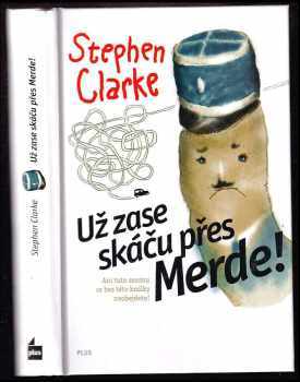 Už zase skáču přes Merde! : [2] - Stephen Clarke (2008, Albatros) - ID: 742477
