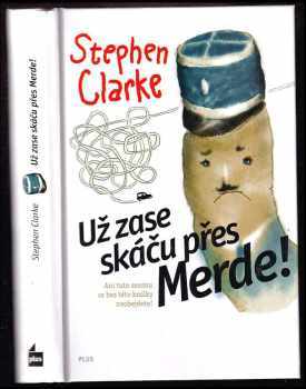 Už zase skáču přes Merde! : [2]