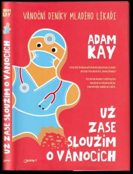 Adam Kay: Už zase sloužím o Vánocích
