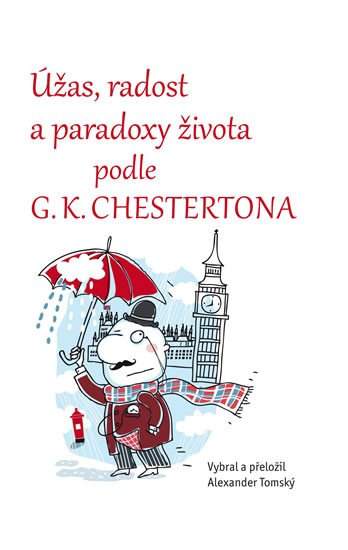 Úžas, radost a paradoxy života podle G.K. Chestertona