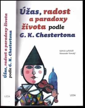 Úžas, radost a paradoxy života podle G.K. Chestertona - G. K Chesterton (2014, Leda) - ID: 1788742