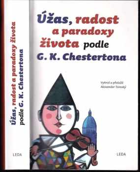 Úžas, radost a paradoxy života podle G.K. Chestertona - G. K Chesterton (2016, Rozmluvy) - ID: 1937633