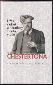 Úžas, radost a paradoxy života v díle G.K. Chestertona