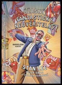 Stan Lee: Úžasný, fantastický, neuvěřitelný