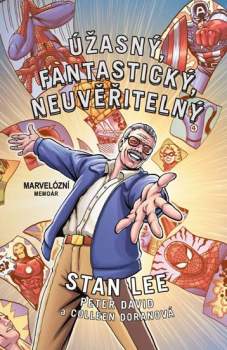Stan Lee: Úžasný, fantastický, neuvěřitelný