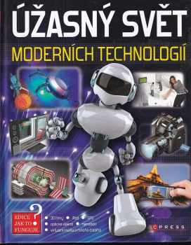 Úžasný svět moderních technologií