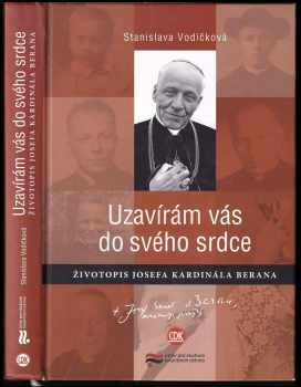 Uzavírám vás do svého srdce