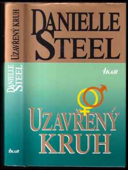 Danielle Steel: Uzavřený kruh