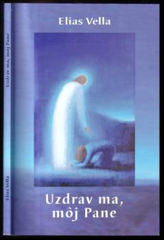 Uzdrav ma, môj Pane