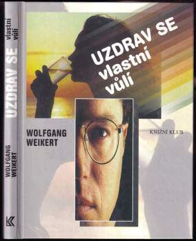 Uzdrav se vlastní vůlí