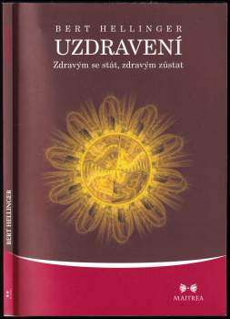 Bert Hellinger: Uzdravení