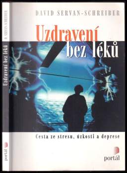 David Servan-Schreiber: Uzdravení bez léků