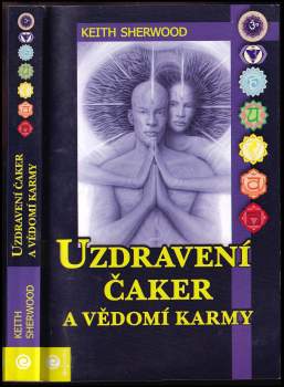 Uzdravení čaker a vědomí karmy
