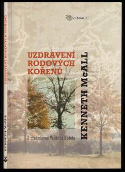 Kenneth McAll: Uzdravení rodových kořenů