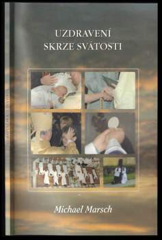 Uzdravení skrze svátosti