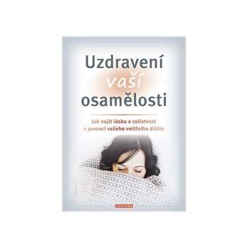 Uzdravení vaší osamělosti