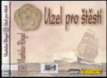 Vlastislav Ringel: Uzel pro štěstí