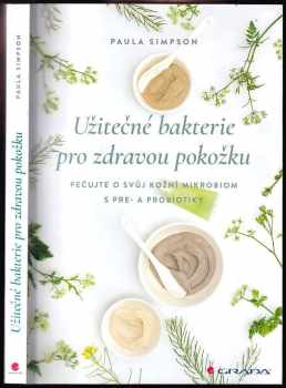 Užitečné bakterie pro zdravou pokožku
